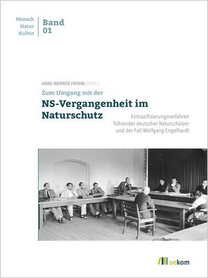 cover image of Zum Umgang mit der NS-Vergangenheit im Naturschutz